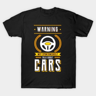 May Spontaneously Talk About Cars T-Shirt